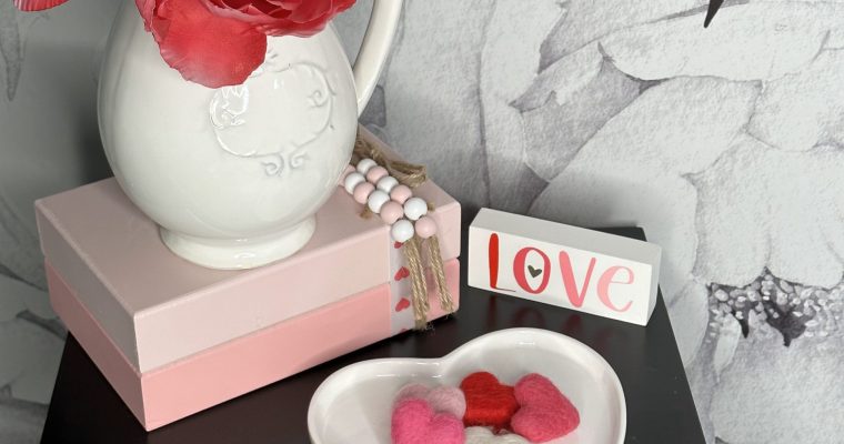 Easy Ways to Decorate your Farmhouse for Valentine’s Day
